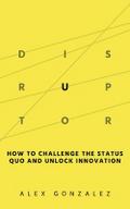 Disruptor