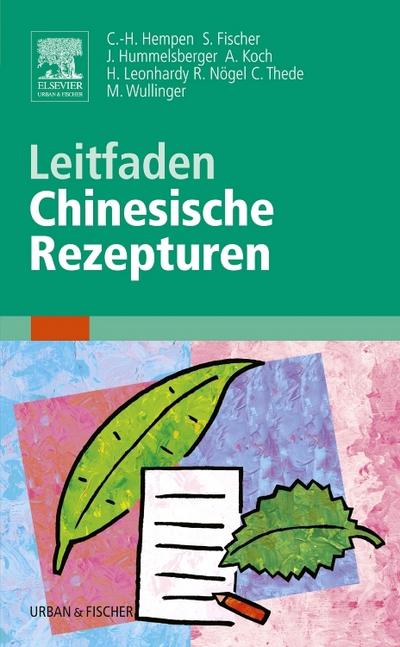 Leitfaden Chinesische Rezepturen