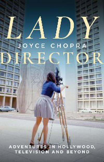 Lady Director (eBook, EPUB) - Joyce Chopra