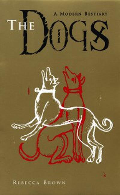 The Dogs (eBook, EPUB) - Rebecca Brown