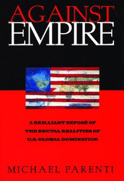 Against Empire (eBook, EPUB) - Michael Parenti