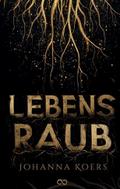 Lebensraub