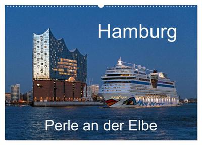 Hamburg - Perle an der Elbe (Wandkalender 2026 DIN A2 quer), CALVENDO Monatskalender