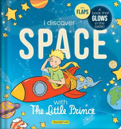The Little Prince Book: Discover Space - Glow-In-The-Dark Lift-The-Flap Board Book for Kids Ages 5-8 Learn about Planets, Stars & the Solar System