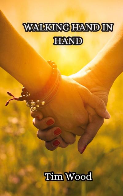 Walking Hand in Hand
