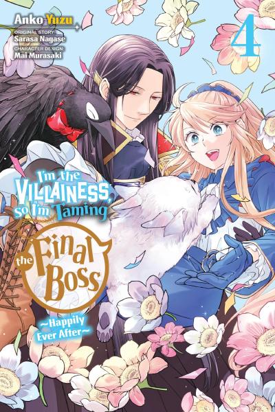 I’m the Villainess, So I’m Taming the Final Boss, Vol. 4 (Manga)