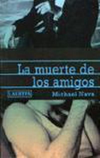 La muerte de los amigos