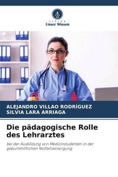 Die pädagogische Rolle des Lehrarztes