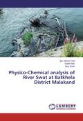 Physico-Chemical analysis of River Swat at Batkhel