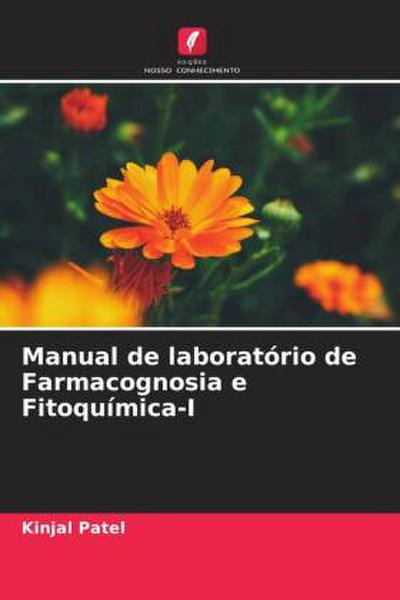 Manual de laboratório de Farmacognosia e Fitoquímica-I