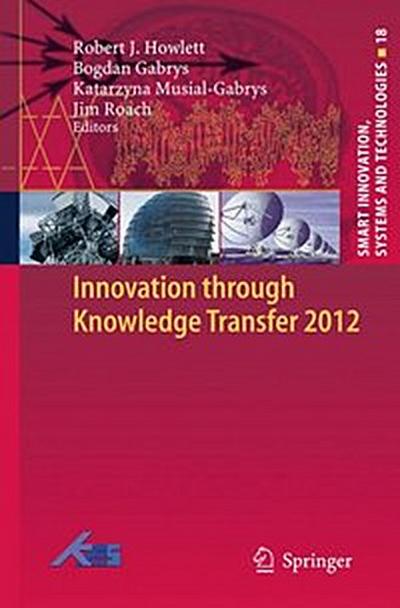 Innovation through Knowledge Transfer 2012