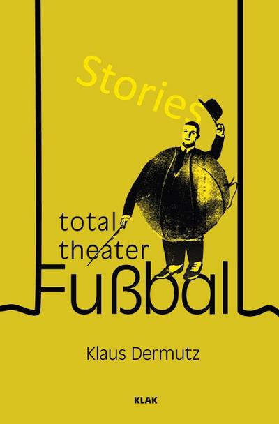 Total-Theater Fußball