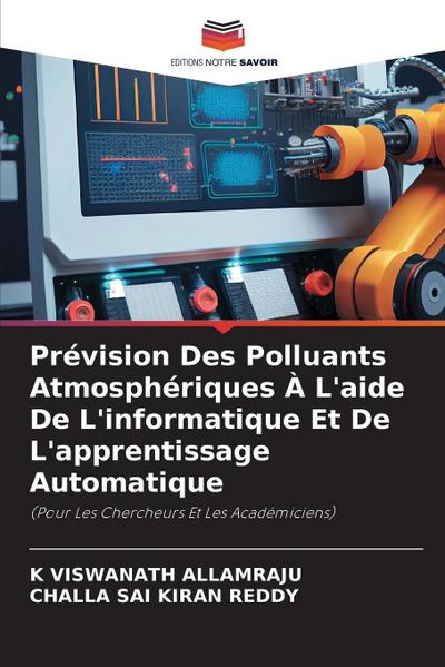 Prévision Des Polluants Atmosphériques À L’aide De L’informatique Et De L’apprentissage Automatique