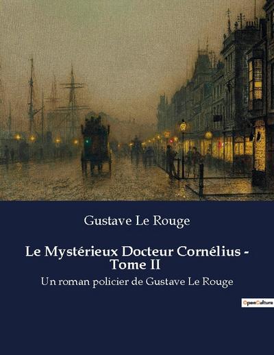 Le Mystérieux Docteur Cornélius - Tome II