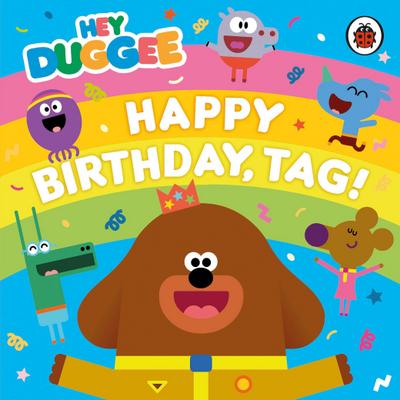Hey Duggee: Happy Birthday, Tag!