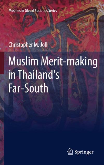 Muslim Merit-making in Thailand’s Far-South