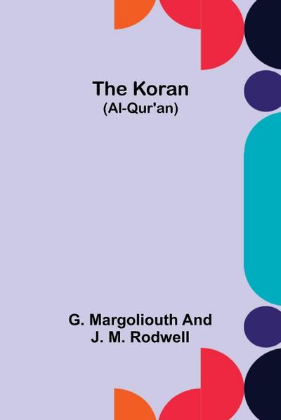The Koran (Al-Qur’an)