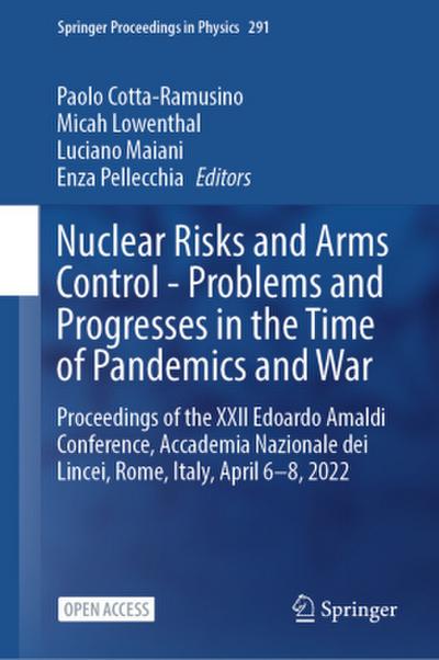 Nuclear Risks and Arms Control - Problems and Progresses in the Time of Pandemics and War