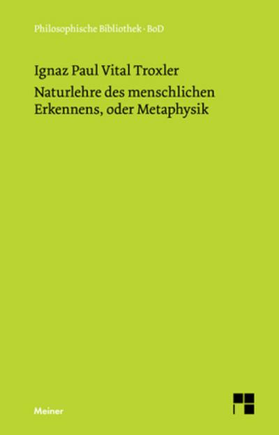 Naturlehre des menschlichen Erkennens oder Metaphysik