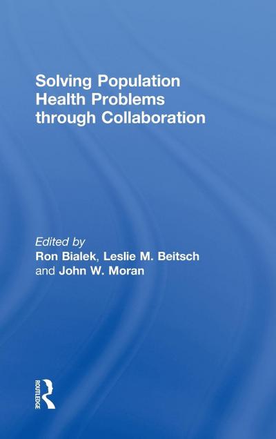 Solving Population Health Problems through Collaboration