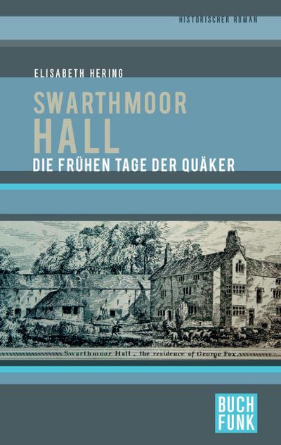 Swarthmoor Hall