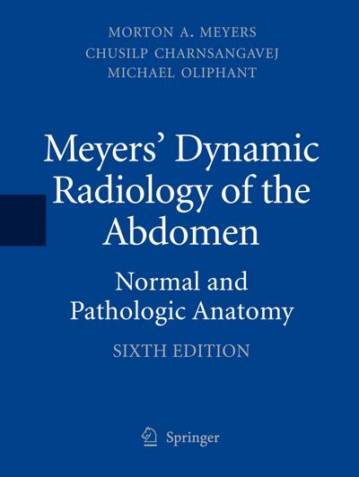 Meyers’ Dynamic Radiology of the Abdomen