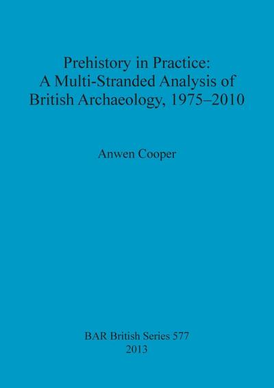 Prehistory in Practice