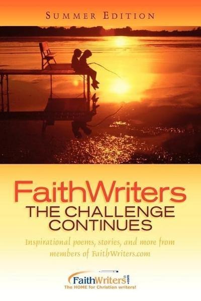 FaithWriters-The Challenge Continues-Summer Edition