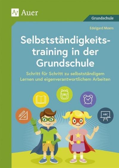 Selbstständigkeitstraining in der Grundschule