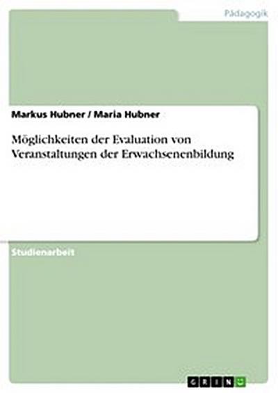 Möglichkeiten der Evaluation von Veranstaltungen der Erwachsenenbildung