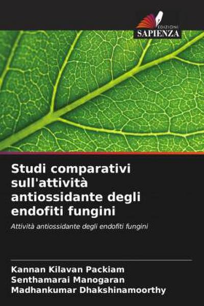 Studi comparativi sull’attività antiossidante degli endofiti fungini