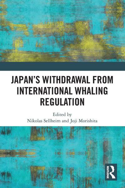 Japan’s Withdrawal from International Whaling Regulation