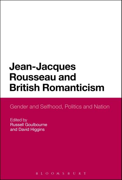 Jean-Jacques Rousseau and British Romanticism