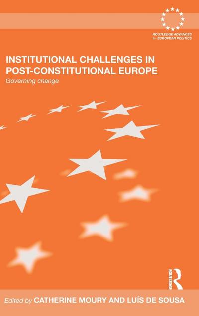 Institutional Challenges in Post-Constitutional Europe