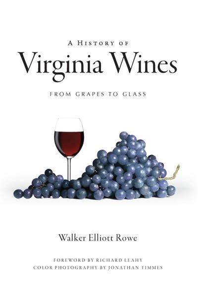 History of Virginia Wines: From Grapes to Glass