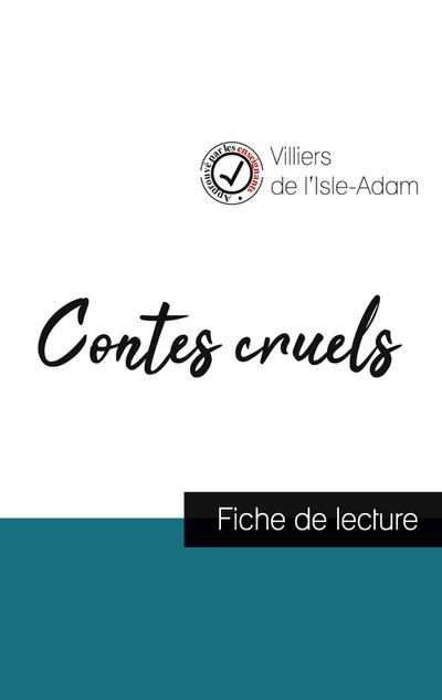 Contes cruels de Villiers de L’Isle-Adam (fiche de lecture et analyse complète de l’oeuvre)