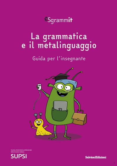 Sgrammit: quaderno viola ’La grammatica e il metalinguaggio’. Guida per l’insegnante