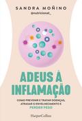 Adeus à inflamação