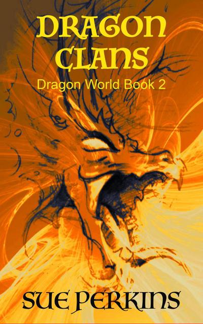 Dragon Clans (Dragon World, #2)