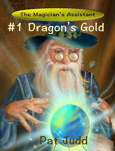 Dragon’s Gold (The Magician’s Apprentice)