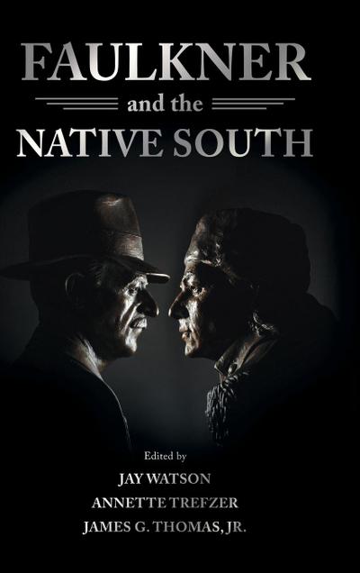 Faulkner and the Native South