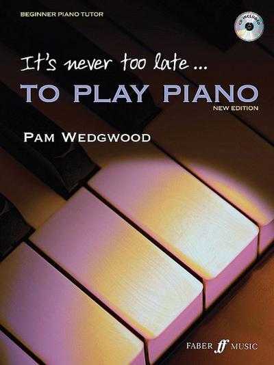 It’s never too late to play piano (Adult Tutor Book)