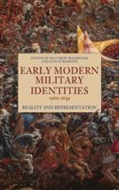 Early Modern Military Identities, 1560-1639