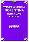 Vademecum della Fiorentina nelle Coppe Europee VERSIONE EPUB