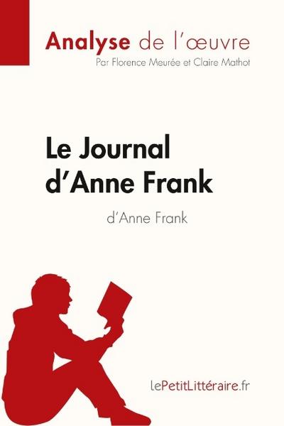 Le Journal d’Anne Frank d’Anne Frank (Analyse de l’uvre)