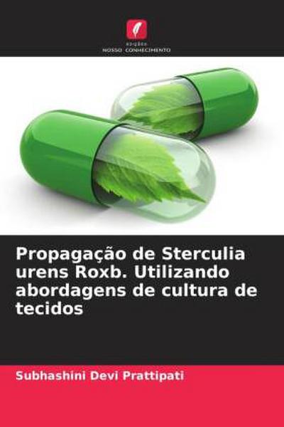 Propagação de Sterculia urens Roxb. Utilizando abordagens de cultura de tecidos