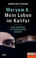 Maryam A.: Mein Leben im Kalifat