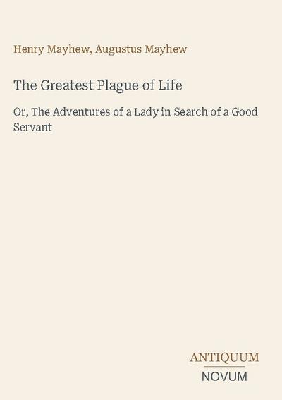 The Greatest Plague of Life