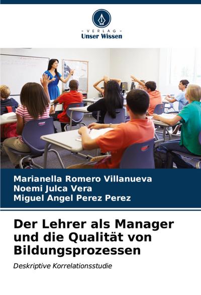 Der Lehrer als Manager und die Qualität von Bildungsprozessen