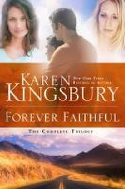 Kingsbury, K: Forever Faithful Trilogy